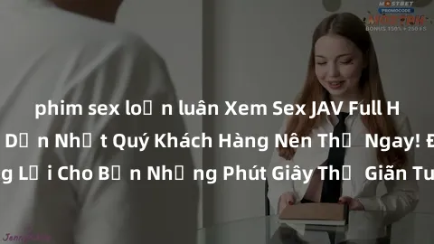 phim sex loạn luân Xem Sex JAV Full HD Miễn Phí Tại Hấp Dẫn Nhất Quý Khách Hàng Nên Thử Ngay! Đảm Bảo Sẽ Mang Lại Cho Bạn Những Phút Giây Thư Giãn Tuyệt Vời và Đắm Chìm Trong Thế Giới Mới Lạ Của JAV. 