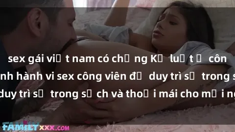 sex gái việt nam có chồng Kỷ luật ở công viên: Chấn chỉnh hành vi sex công viên để duy trì sự trong sạch và thoải mái cho mọi người.