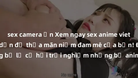 sex camera ẩn Xem ngay sex anime vietsub cực hot và hấp dẫn để thỏa mãn niềm đam mê của bạn! Đừng bỏ lỡ cơ hội trải nghiệm những bộ anime đỉnh cao chỉ có tại đây!