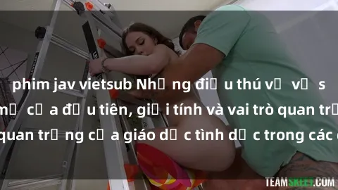 phim jav vietsub Những điều thú vị về sex ở Bắc Âu: Sự mở cửa đầu tiên, giới tính và vai trò quan trọng của giáo dục tình dục trong các quốc gia này.